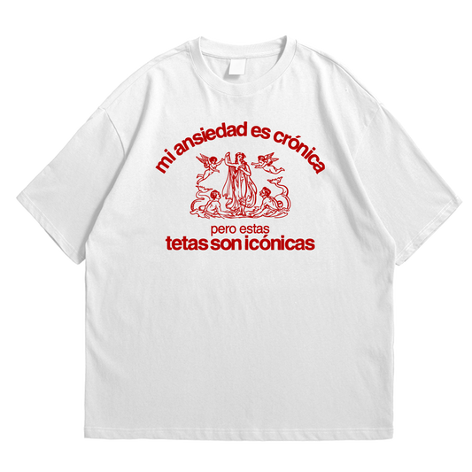 Camiseta Mi Ansiedad Es Crónica