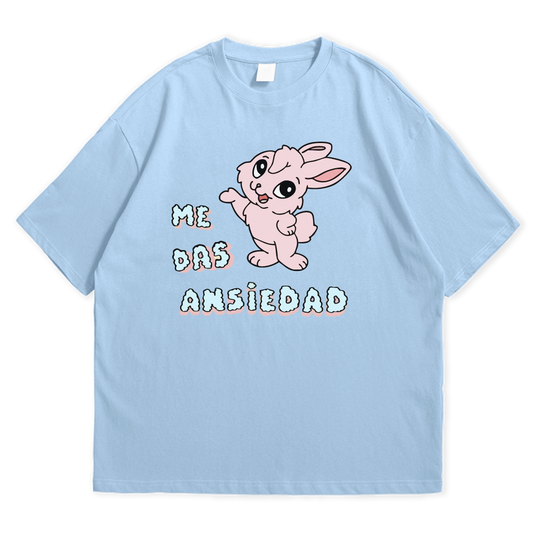 Camiseta Me Das Ansiedad
