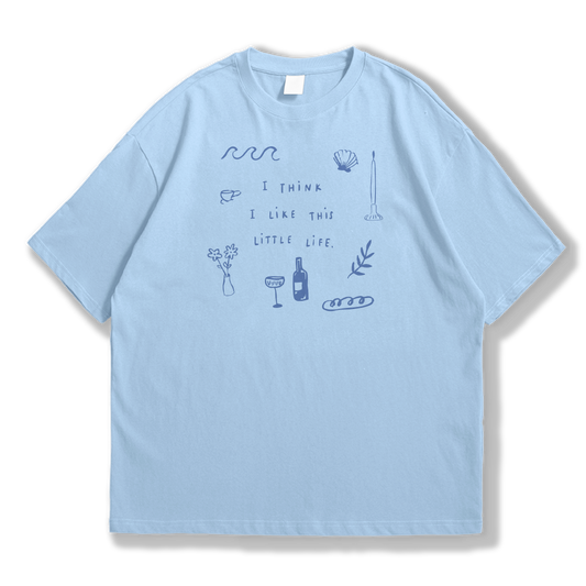 Camiseta I Think I Like This Little Life